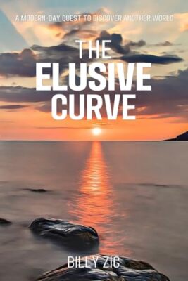 Zig - Elusive Curve  A Modern Day Quest to Discover Another World - Ne - X555z