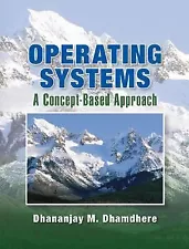 Operating Systems: A Concept-Based Approach by Dhamdhere, Dhananjay M.