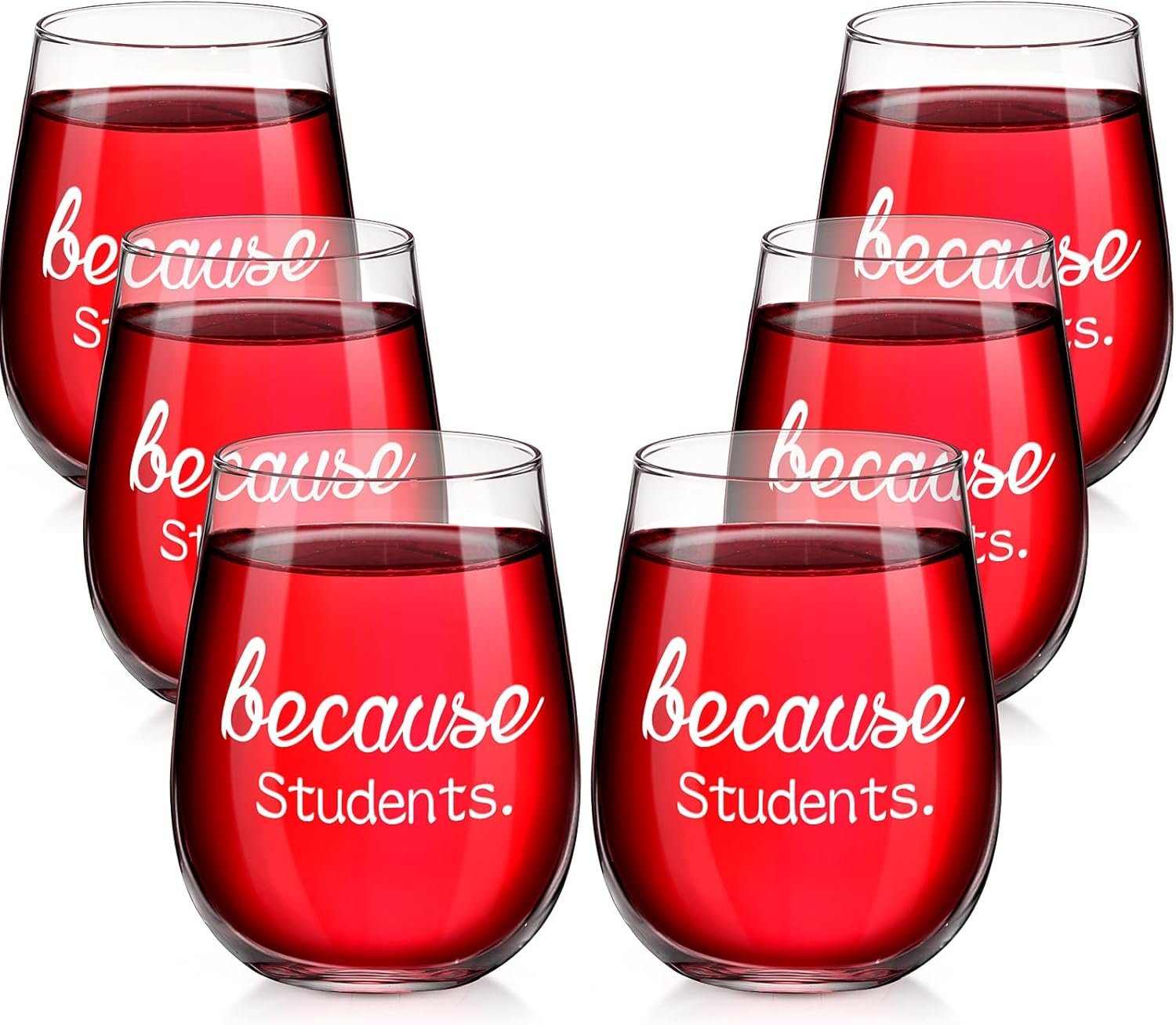 6 Pieces Because Students Stemless Wine Glasses, Teacher Appreciation Gift for C