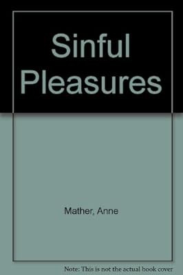 Sinful Pleasures (Presents), Mather, Anne, Used; Good Book