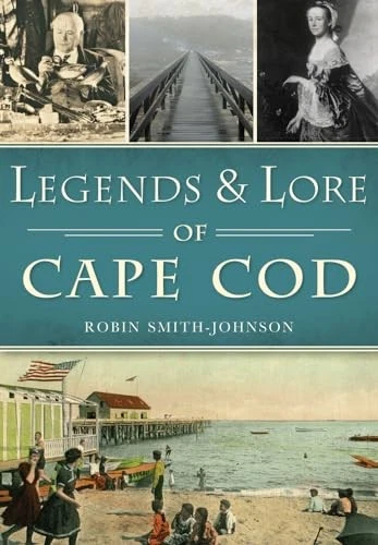 Legends & Lore of Cape Cod (American Legends) - Paperback - VERY GOOD