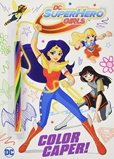 COLOR CAPER! (DC SUPER HERO GIRLS) By Golden Books & Golden Books