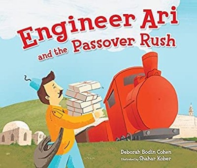 Engineer Ari and the Passover Rush Paperback Deborah Bodin Cohen