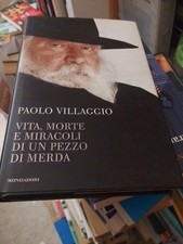 Paolo Villaggio: Vita, Morte E Miracoli Di Un Pezzo Di Merda