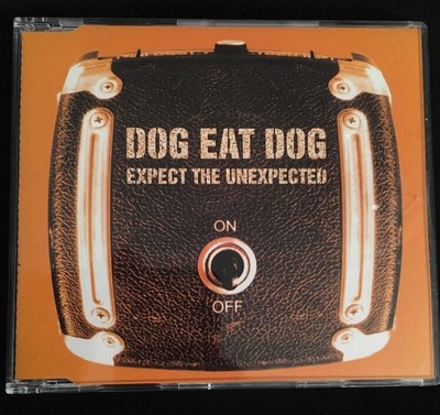Dog Eat Dog. Expect The Unexpected. CD single. 1999. 3 Tracks. Roadrunner. Amped