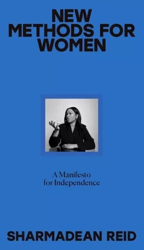 New Methods for Women : A Manifesto for Independence - 第 1/1 張圖片