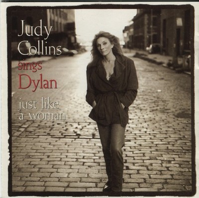 JUDY COLLINS SINGS DYLAN - JUST LIKE A WOMAN - CD