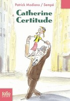 Catherine Certitude ~ Patrick Modiano ~ 9782070630066