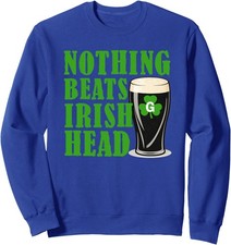 Nothing Beats Irish Head Funny St Patricks Quote Unisex Crewneck Sweatshirt
