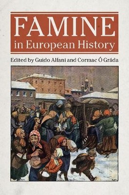 Famine in European History by Guido Alfani, Cormac  Grda - 9781107179936
