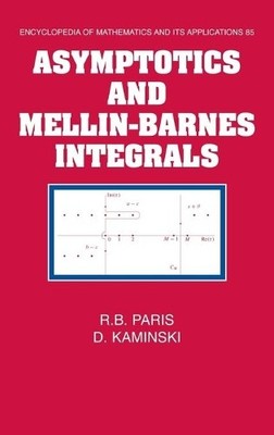 Asymptotics and Mellin-Barnes Integrals by R. B. Paris, D. Ka... - 9780521790017