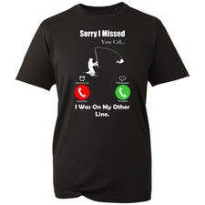 Funny Fisherman T-shirt Sorry I Missed Your Call Vacations Top Men's Gift Tee