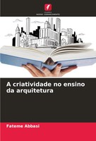 A Criatividade No Ensino Da Arquitetura Fateme Abbasi Taschenbuch Portugiesisch