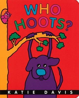 Who Hoots? by Katie Davis
