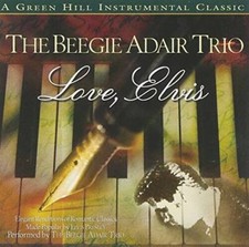 Love, Elvis - Audio CD By The Beegie Adair Trio - GOOD