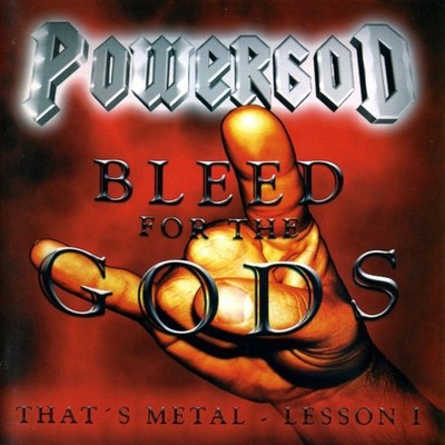 Powergod - Bleed for the Gods:That's Metal-Lesson I MAS CD0309/0003092 MAR (AG2)
