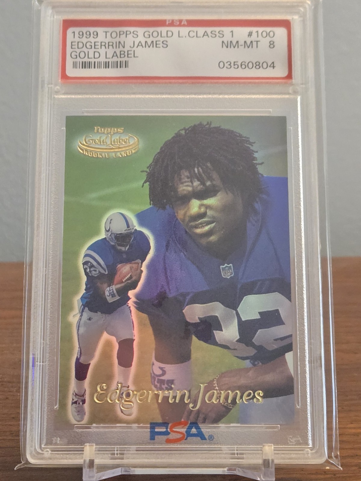 1999 Topps Gold Label #100 Class 1 Edgerrin James PSA 8  RC Colts