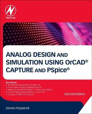 Analog Design and Simulation Using OrCAD Capture and PSpice by Dennis Fitzpatric