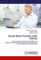 Thangarasu Velmurugan (U. A.) | Social Work Practice With Elderly | Taschenbuch