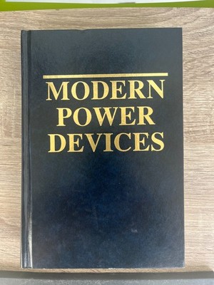 Modern Power Devices Book by Jayant Baliga (1992 Reprint of 1987 Edition)