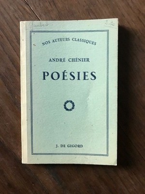 ANDRE CHENIER - GEDICHTE / J. DE GIGORD