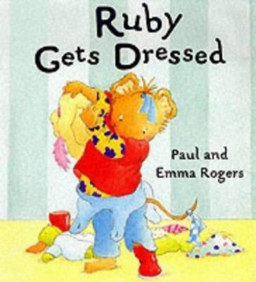 Ruby Gets Dressed Hardcover Emma Rogers