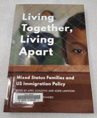 Living Together, Living Apart: Mixed Status Families etc...  Hardcover Ex-Lib