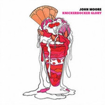 JOHN MOORE KNICKERBOCKER GLORY (CD) ALBUM