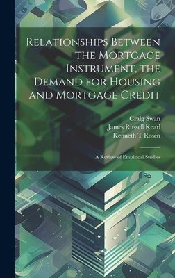Craig Swan Jame Relationships Between the Mortgage Instrumen (Gebundene Ausgabe)