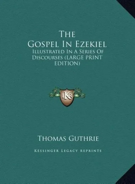 Thomas Guthrie | The Gospel In Ezekiel | Buch | Englisch (2011)-image