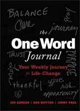 The One Word Journal: Your Weekly - Hardcover, by Gordon Jon; Britton - New h