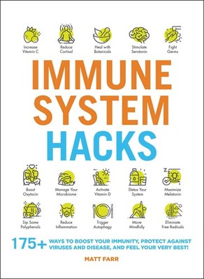 Immune System Hacks: 175+ Ways to Boost Your Immunity, Protect Against Virus...