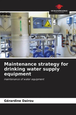 Gérardine Dairou | Maintenance strategy for drinking water supply equipment