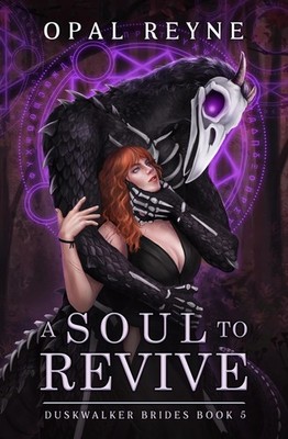 A Soul to Revive by Opal Reyne Trade Paperback Brand New