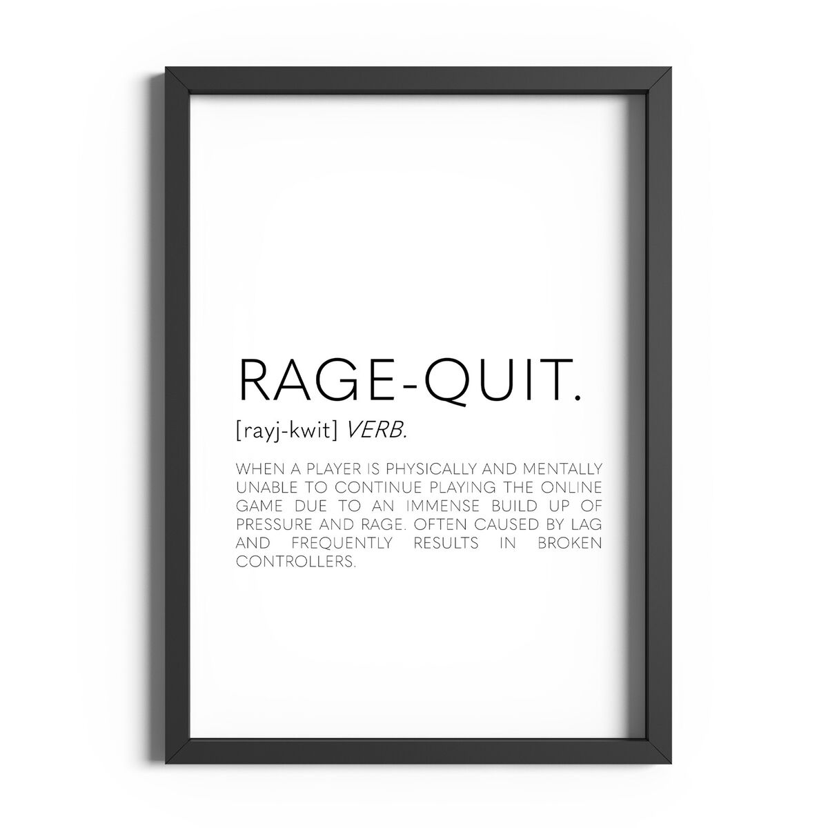 Rage Quit Definition Framed Wall Decor