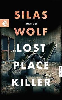 Der Lost Place Killer: Thriller - Der sechste Fall für J... | Buch | Zustand gut