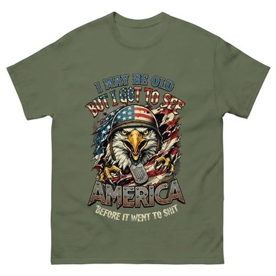 I-May-Be-Old-See-America-Before-It-Went-to-Shit-Eagle-T-Shirt