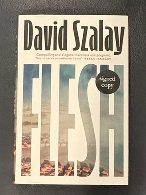 Flesh - hardcover Szalay, David Signed Title