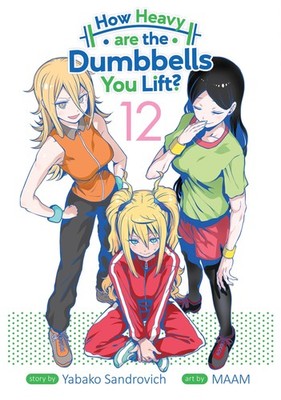 How Heavy are the Dumbbells You Lift? Vol. 12, Sandrovich, Yabako, New Book