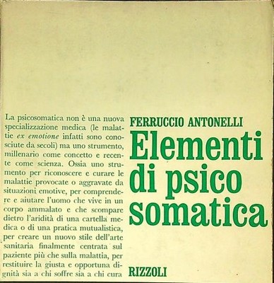 ELEMENTE DER PSYCHOSOMATIK ANTONELLI FERRUCCIO RIZZOLI 1970