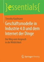 GeschäFtsmodelle In Industrie 4.0 Und Dem Internet Der Dinge Timothy Kaufmann
