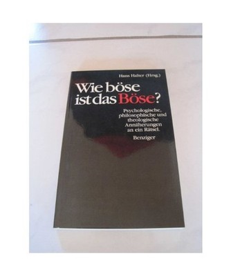 Wie böse ist das Böse?