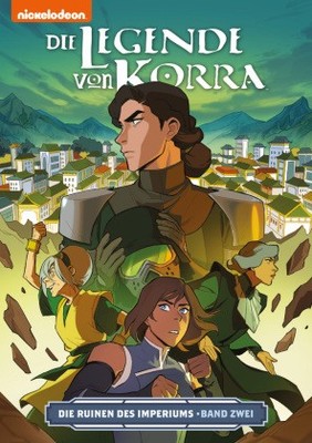 Die Legende von Korra - Die Ruinen des Imperiums | DiMartino, Michael Dante