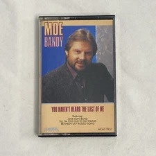 Moe Bandy - You Haven't Heard the Last of Me (1987 Cassette) PROMO