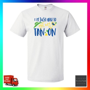 this is my tanning t shirt
