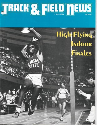 Track & Field News magazine April I 1974   Mike Lee Tommy Haynes Bill Jankunis