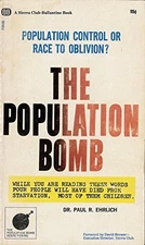 THE POPULATION BOMB [] By Paul R. Ehrlich