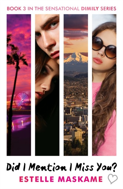 Did I Mention I Miss You? (The DIMILY Series) by Estelle Maskame
