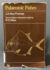 Palaeozoic Fishes  | By J.A. Moy-Thomas | 1971 2nd Edition R.S. Miles Revision