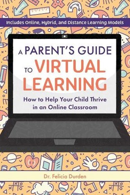 Felicia Durden A Parent's Guide To Virtual Learning (Taschenbuch)